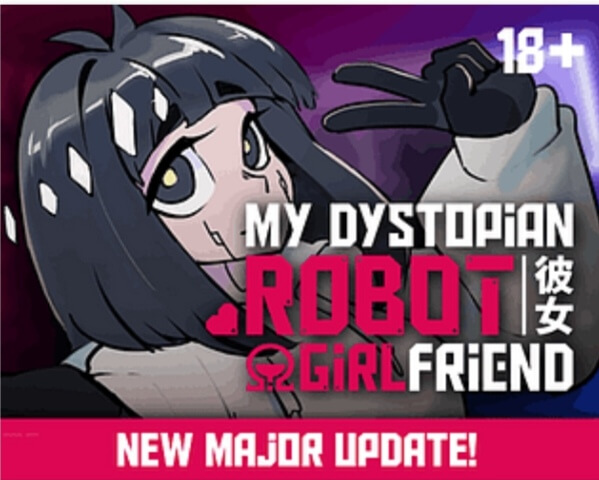 My Dystopian Robot Girlfriend（我的反乌托邦机器人女友）